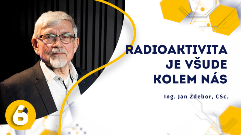 (Ne)bezpečná jaderná energie | Ing. Jan Zdebor, CSc.