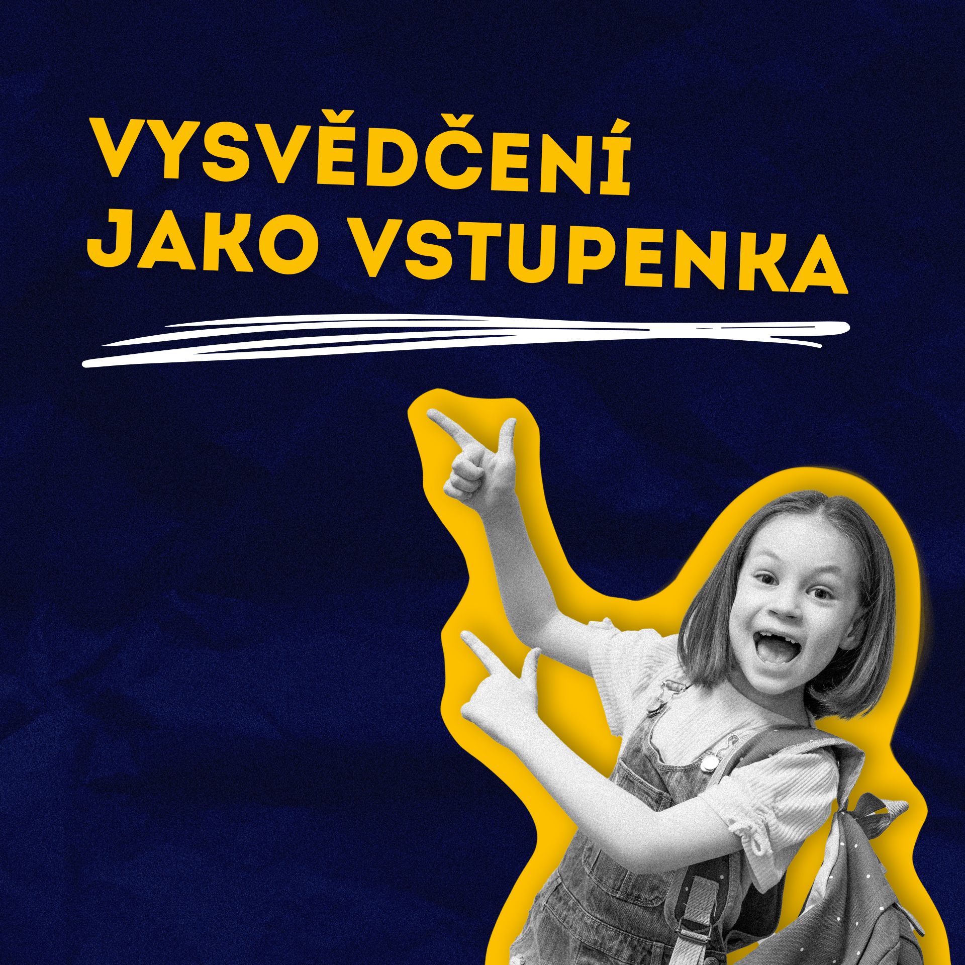 Vysvědčení jako vstupenka